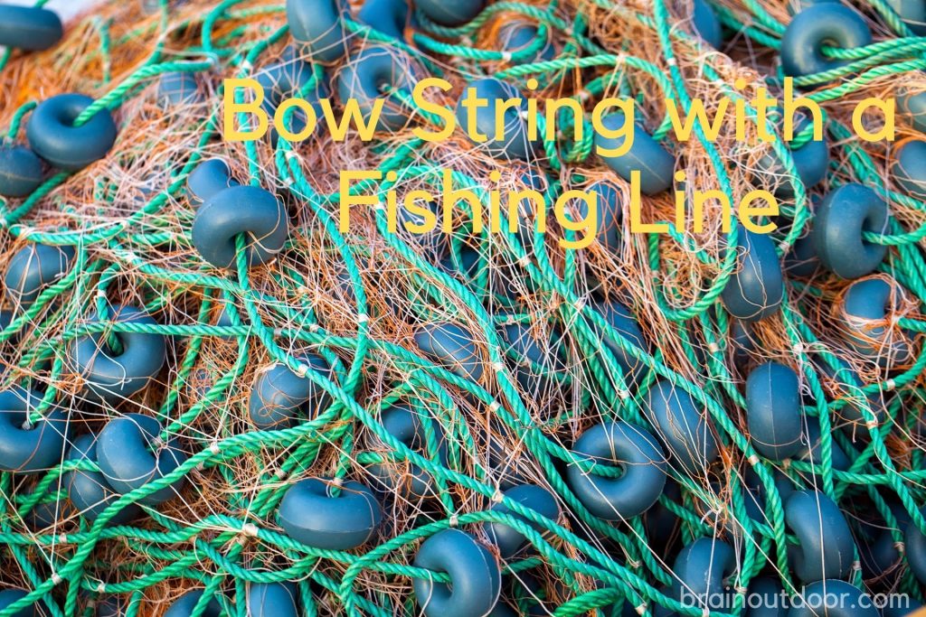 Bow String with a Fishing Line