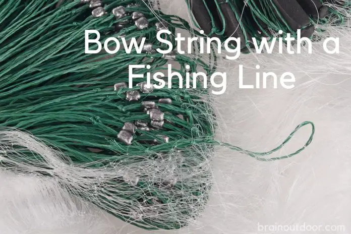 Bow String with a Fishing Line