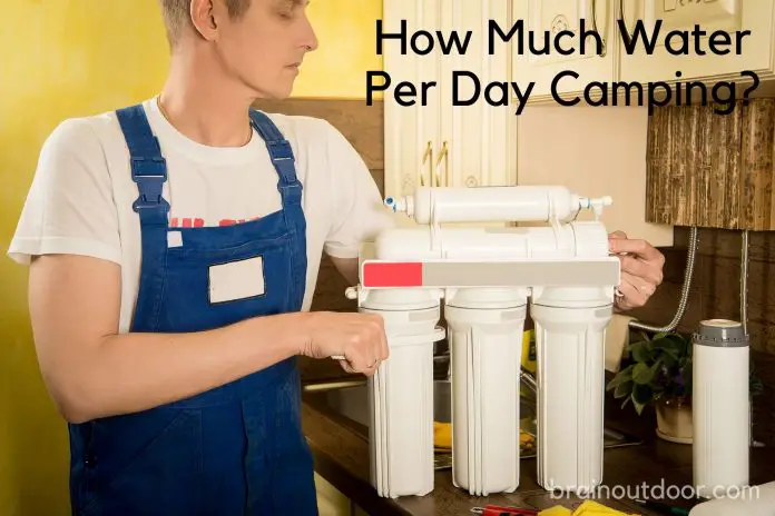 How Much Water Per Day Camping
