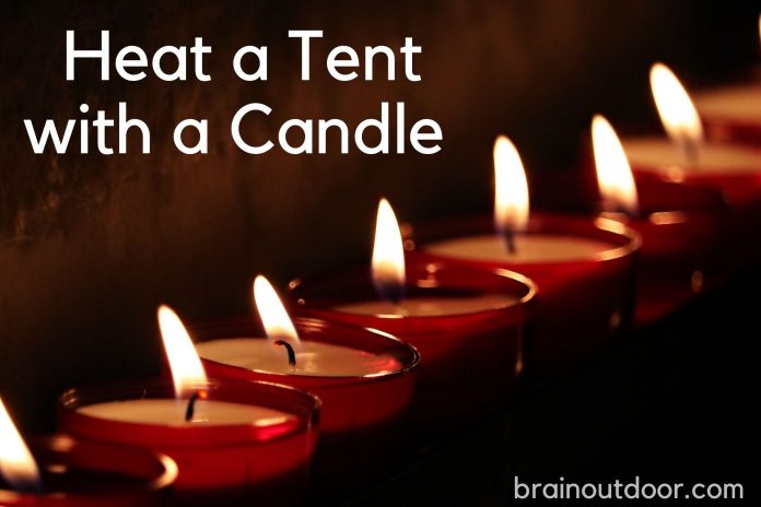 How to Heat a Tent with a Candle