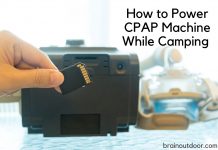 How to Power CPAP Machine While Camping How to Power CPAP Machine While Camping